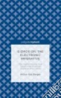 Gizmos or the Electronic Imperative libro in lingua di Berger Arthur Asa