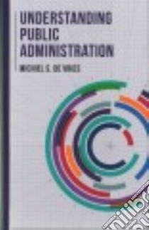 Understanding Public Administration libro in lingua di De Vries Michiel S.