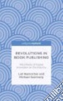 Revolutions in Book Publishing libro in lingua di Ramrattan Lall, Szenberg Michael