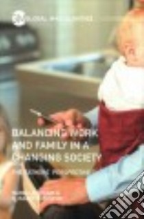Balancing Work and Family in a Changing Society libro in lingua di Crespi Isabella, Ruspini Elisabetta