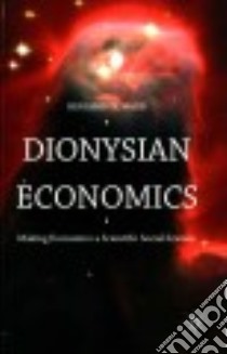 Dionysian Economics libro in lingua di Ward Benjamin