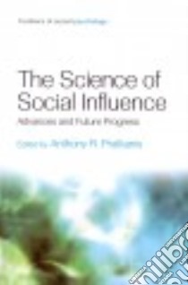 The Science of Social Influence libro in lingua di Pratkanis Anthony R. (EDT)