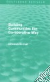 Building Communities the Co-operative Way libro in lingua di Birchall Johnston, Young Michael (FRW)
