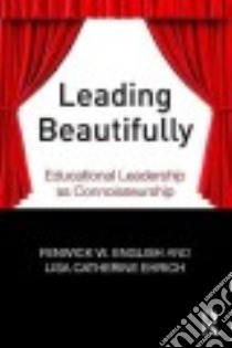 Leading Beautifully libro in lingua di English Fenwick W., Ehrich Lisa Catherine