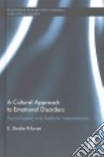 A Cultural Approach to Emotional Disorders libro in lingua di Pribram E. Deidre