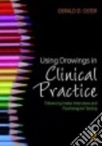Using Drawings in Clinical Practice libro in lingua di Oster Gerald D.