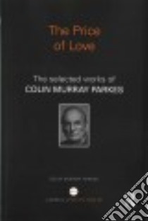 The Price of Love libro in lingua di Parkes Colin Murray