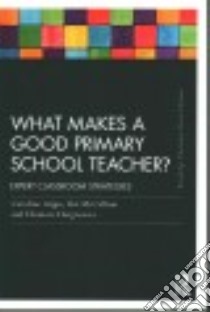 What Makes a Good Primary School Teacher? libro in lingua di Gipps Caroline, McCallum Bet, Hargreaves Eleanore