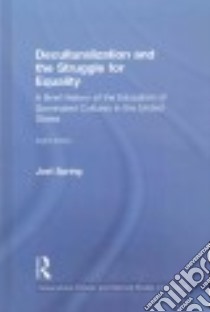 Deculturalization and the Struggle for Equality libro in lingua di Spring Joel
