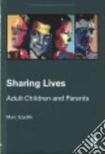 Sharing Lives libro in lingua di Szydlik Marc