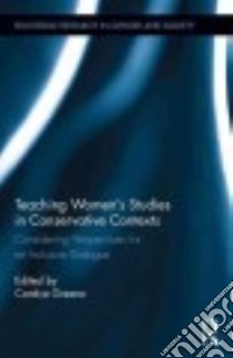 Teaching Women's Studies in Conservative Contexts libro in lingua di Greene Cantice (EDT)