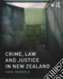 Crime, Law and Justice in New Zealand libro in lingua di Newbold Greg