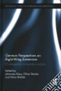 German Perspectives on Right-Wing Extremism libro in lingua di Kiess Johannes (EDT), Decker Oliver (EDT), Brähler Elmar (EDT)