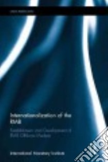 Internationalization of the Rmb libro in lingua di International Monetary Institute of the RUC (COR)
