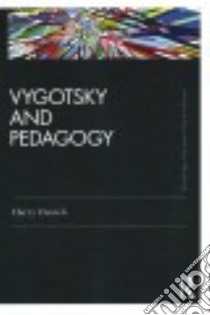 Vygotsky and Pedagogy libro in lingua di Daniels Harry