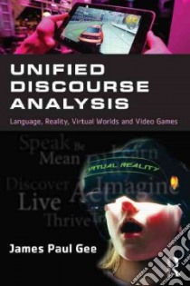 Unified Discourse Analysis libro in lingua di Gee James Paul