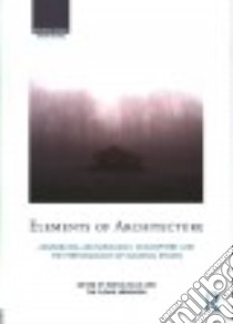 Elements of Architecture libro in lingua di Bille Mikkel (EDT), Sorensen Tim Flohr (EDT)