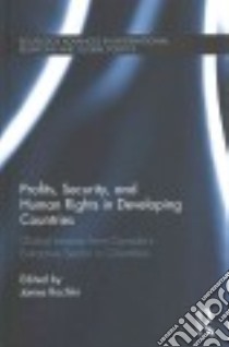 Profits, Security, and Human Rights in Developing Countries libro in lingua di Rochlin James (EDT)