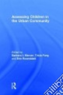 Assessing Children in the Urban Community libro in lingua di Mercer Barbara L. (EDT), Fong Tricia (EDT), Rosenblatt Erin (EDT)