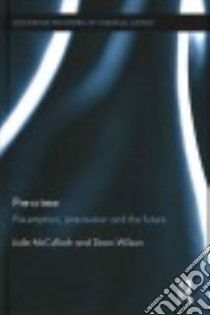 Pre-crime libro in lingua di McCulloch Jude, Wilson Dean