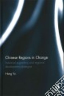 Chinese Regions in Change libro in lingua di Yu Hong
