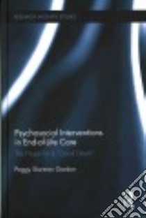 Psychosocial Interventions in End-of-Life Care libro in lingua di Gordon Peggy Sturman