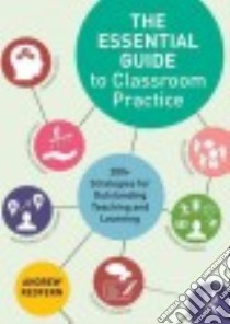 The Essential Guide to Classroom Practice libro in lingua di Redfern Andrew