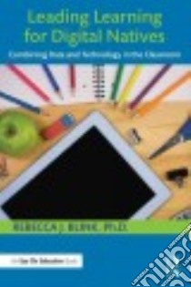 Leading Learning for Digital Natives libro in lingua di Blink Rebecca J. Ph.D.