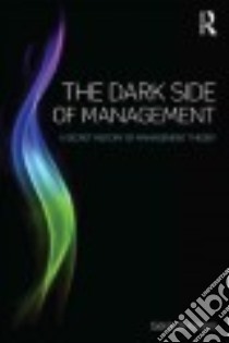 The Dark Side of Management libro in lingua di Hanlon Gerard