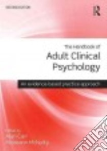 The Handbook of Adult Clinical Psychology libro in lingua di Carr Alan (EDT), Mcnulty Muireann (EDT)