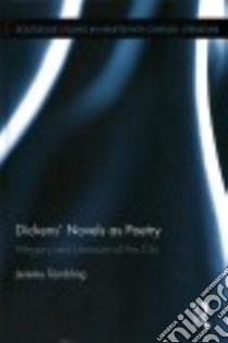 Dickens' Novels As Poetry libro in lingua di Tambling Jeremy