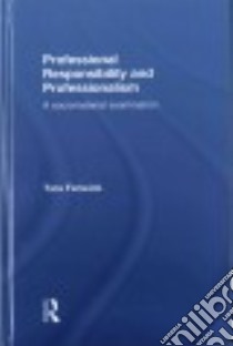 Professional Responsibility and Professionalism libro in lingua di Fenwick Tara