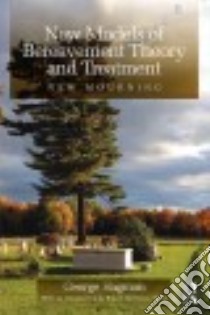 New Models of Bereavement Theory and Treatment libro in lingua di Hagman George (EDT)