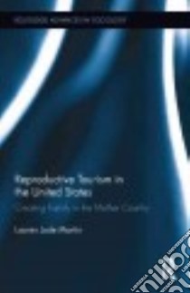 Reproductive Tourism in the United States libro in lingua di Martin Lauren Jade