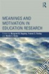 Meanings and Motivation in Education Research libro in lingua di Baguley Margaret M. (EDT), Findlay Yvonne S. (EDT), Kerby Martin C. (EDT)