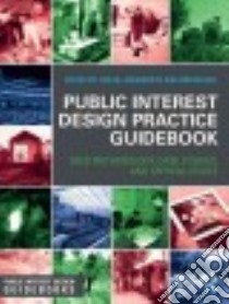 Public Interest Design Practice Guidebook libro in lingua di Abendroth Lisa M. (EDT), Bell Bryan (EDT)