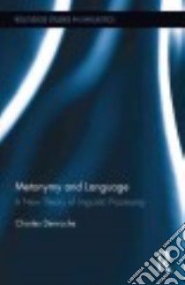 Metonymy and Language libro in lingua di Denroche Charles