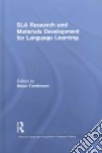SLA Research and Materials Development for Language Learning libro in lingua di Tomlinson Brian (EDT)