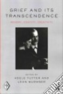 Grief and Its Transcendence libro in lingua di Tutter Adele (EDT), Wurmser Léon (EDT)