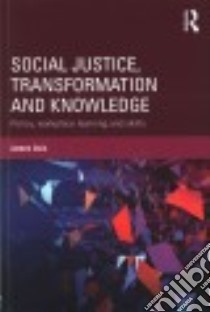 Social Justice, Transformation and Knowledge libro in lingua di Avis James