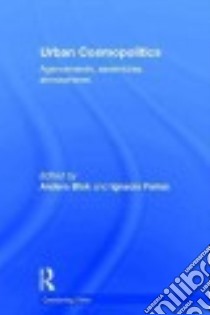 Urban Cosmopolitics libro in lingua di Blok Anders (EDT), Farías Ignacio (EDT)