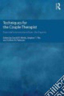 Techniques for the Couple Therapist libro in lingua di Weeks Gerald R. (EDT), Fife Stephen T. (EDT), Peterson Colleen M. (EDT)