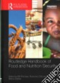 Routledge Handbook of Food and Nutrition Security libro in lingua di Pritchard Bill (EDT), Ortiz Rodomiro (EDT), Shekar Meera (EDT)