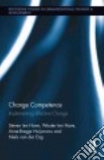 Change Competence libro in lingua di Have Steven Ten, Have Wouter Ten, Huijsmans Anne-bregje, Van Der Eng Niels