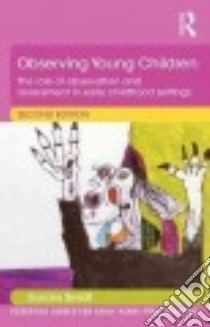 Observing Young Children libro in lingua di Smidt Sandra