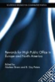 Rewards for High Public Office in Europe and North America libro in lingua di Brans Marleen (EDT), Peters B. Guy (EDT)
