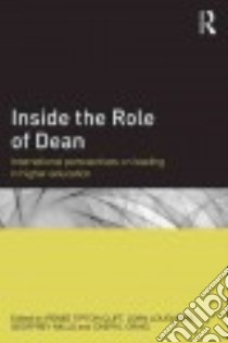 Inside the Role of Dean libro in lingua di Clift Renee T. (EDT), Loughran John (EDT), Mills Geoffrey E. (EDT), Craig Cheryl J (EDT)
