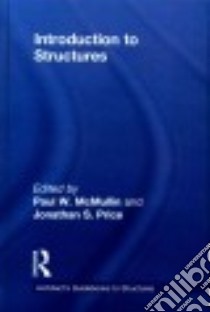 Introduction to Structures libro in lingua di Mcmullin Paul W. (EDT), Price Jonathan S. (EDT)