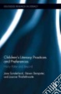 Children's Literacy Practices and Preferences libro in lingua di Sunderland Jane, Dempster Steven, Thistlethwaite Joanne