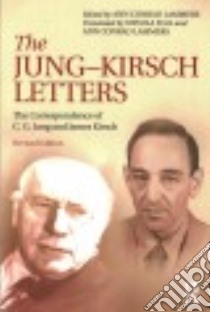 The Jung-Kirsch Letters libro in lingua di Lammers Ann Conrad (EDT), Egli Ursula (TRN)
